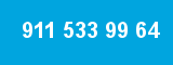 911 533 99 64
